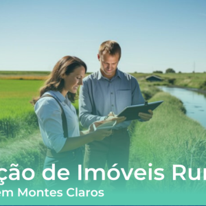 Avaliações de Imóveis Rurais e Servidões Administrativas - Montes Claros