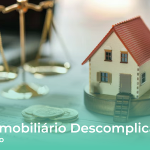 Direito Imobiliário Descomplicado